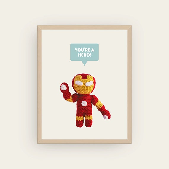 Iron man: You're a Hero / Heroine! Amigurumis Prints.