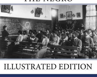 The mis-education of the negro: Illustrated Edition