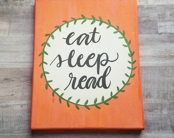 Eat Sleep Read, Wall art, Inspirational Quote, Home Decor