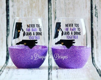 Never Too Far Away To Grab A Drink Together, Glitter Wine Glass, Sparkle Wine Glass, Sister Gift, Best Friend Gift, BFF Glitter Wine Glass