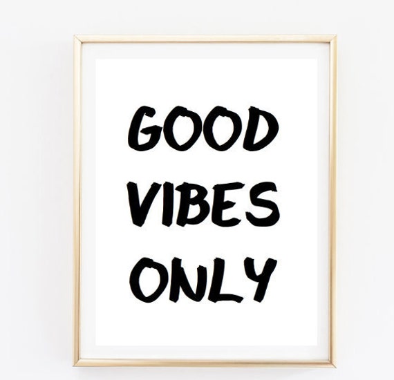 Only Vibes Quotes Good