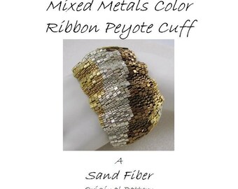 Peyote Pattern - WIDE Corrugated Mixed Metals Color Ribbon Cuff - A Sand Fibers For Personal Use Only PDF Pattern - 3 for 2 Savings Program