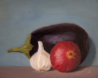 Eggplant onion and garlic, 6" x 8", Original Oil Painting on Canvas
