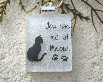 Cat Necklace, Cat Jewelry, Fused Glass Jewelry, Dichroic Jewelry, Cat Pendant, Fused Glass Jewelry, Had Me Meow, Fused Glass Cat 083117p102