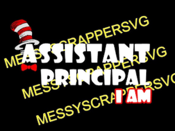 ASSISTANT PRINCIPAL I am svg file for cricut silhouette