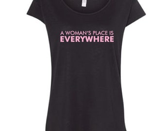 A Woman's Place is Everywhere
