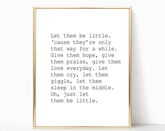 Let them be little print, wall decor, home decor, art print, fixer upper style, printable wall art, let them be little sign, farmhouse decor