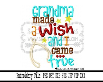 Thanksgiving Embroidery design 5X7 6x10 Grandma made a wish and I came true, fall embroidery, socuteappliques, New baby applique
