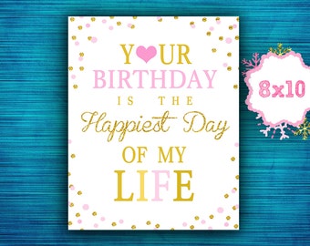 Your Birthday is the Happiest Day of my life -Party Sign-Pink and Gold-Birthday Party Sign-Glitter-Sweet 16 Party Sign- instant download