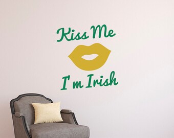 Kiss Me I'm Irish St. Patrick's Day Wall Quote