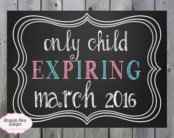 Only Child Expiring Chalkboard Printable digital file