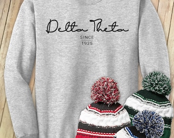 Delta Theta Since 1925 - Custom Sorority Crew Neck - Customize Your Own!