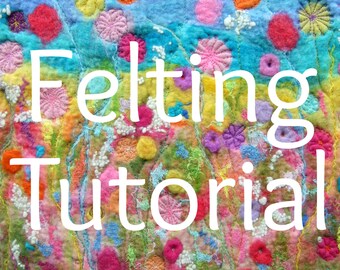 Creating Felt Artwork - felting & stitching. Wet felting. PDF Instant download.