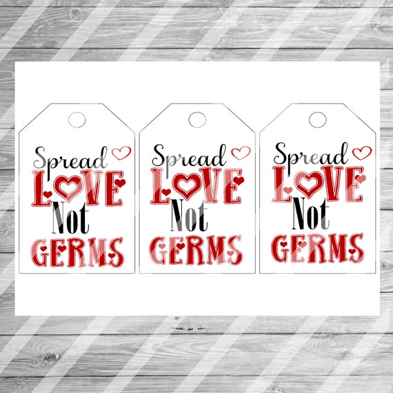Spread Love Not Germs/Valentine/Printable/DIY/ Tags / Hand
