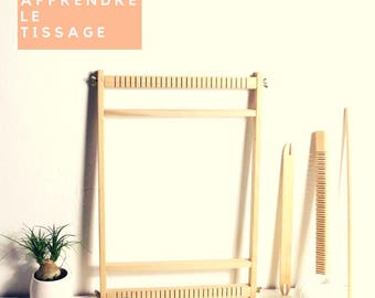 Guide to learn weaving in FRENCH