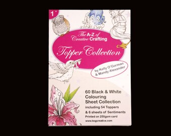 The A-Z of Creative Crafting - Black and White Colouring in - Topper Selection Pack