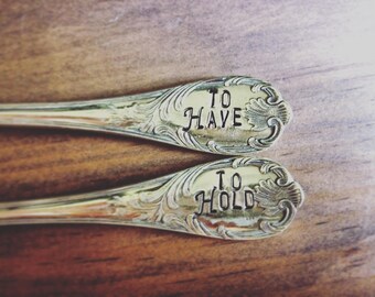 To Have To Hold, Wedding Forks, Hand Stamped, Vintage