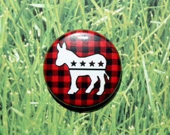 Democrat Democratic Donkey politics political- One Inch Pinback Button Magnet