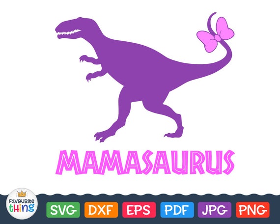Download Mamasaurus Svg Dinosaur Mom Svg Dino Mama Svg T-Rex Silhouette