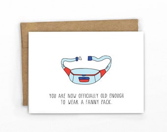 Funny Birthday Card ~ Happy Birthday Fanny Pack by Cypress Card Co.