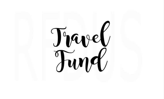 Download Travel Fund SVG wanderlust svg cricut cutting file travel