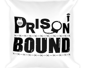 Prison Bound Square Pillow- Christmas Gift - Throw Pillow, Bed Pillow, Kids Room Decor