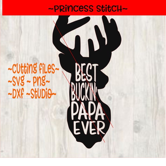 Free Free Best Buckin Papa Ever Svg 7 SVG PNG EPS DXF File