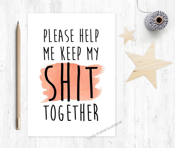 please help me keep my shit together will you be my bridesmaid cards funny bridesmaid cards funny sarcastic bridal proposal card