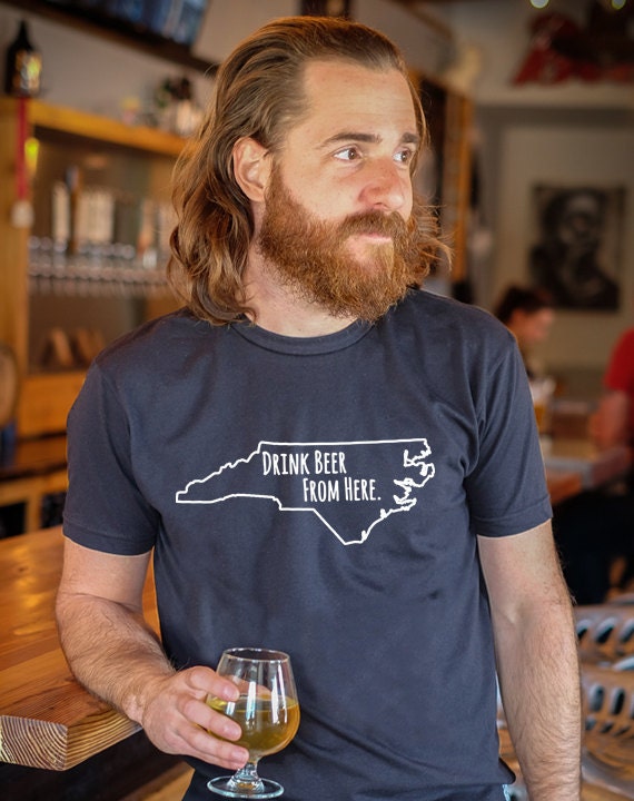 Craft Beer North Carolina NC Drink Beer From Here Shirt