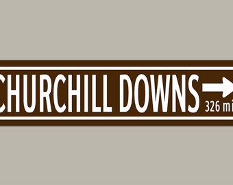 Custom Churchill Downs Road Sign