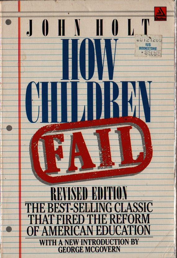 How Children Fail Revised Edition + John Holt + 1982 + Vintage Book