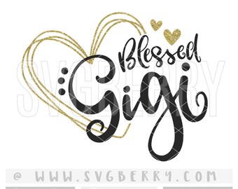 Free Free 107 Blessed Gigi Svg Free SVG PNG EPS DXF File