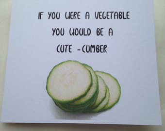 Cute-Cumber Valentine's Day Card, Foodie Cards, Anniversary Card For Her, Birthday Card For Him, Food Pun Love Jokes, Veggie Cards,