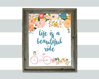 Life is a Beautiful Ride 8x10 print