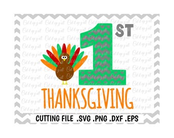 1st Thanksgiving, Turkey Svg, Baby First Thanksgiving Svg-Dxf-Png-Pdf-Eps, Cutting Files for Silhouette Cameo/Cricut, Svg Download.