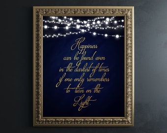 Harry Potter Decor - Harry Potter Wall Art - Harry Potter Quotes - Dumbledore Quote Happiness Can Be Found - Harry Potter Wall Decor Gold