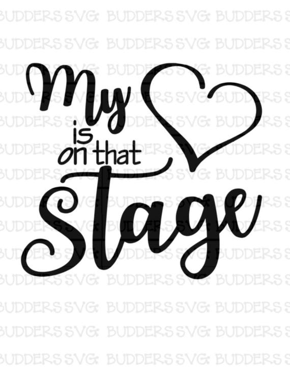 Download My Heart is on that Stage SVG Dance svg Dance Cut File