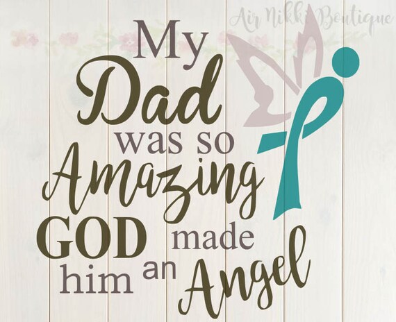 Download My Dad was so Amazing God made him an Angel SVG PNG DXF