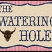 Large Downloadable Watering Hole sign to use at a hoe down or cowboy party.