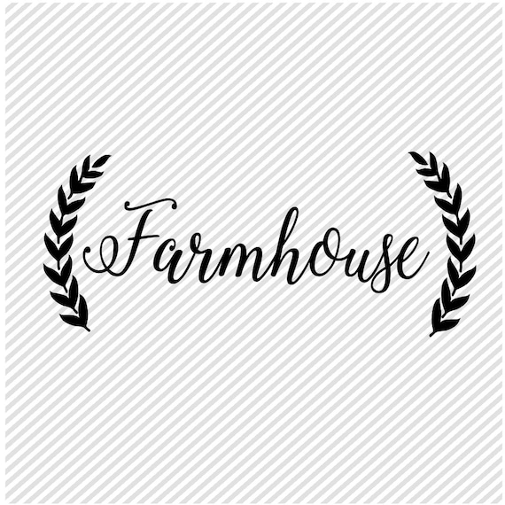 Farmhouse SVG svg File Farmhouse Sign Cutting Files