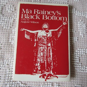 Ma Rainey's Black Bottom A Play by August Wilson Hardcover Book with Dustjacket Black History Black Americana Musician