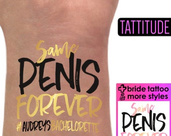 SAME PENIS Forever Bachelorette Party Tattoos | penis straws straw, mature, custom bachelorette tattoo, funny bachelorette party favor