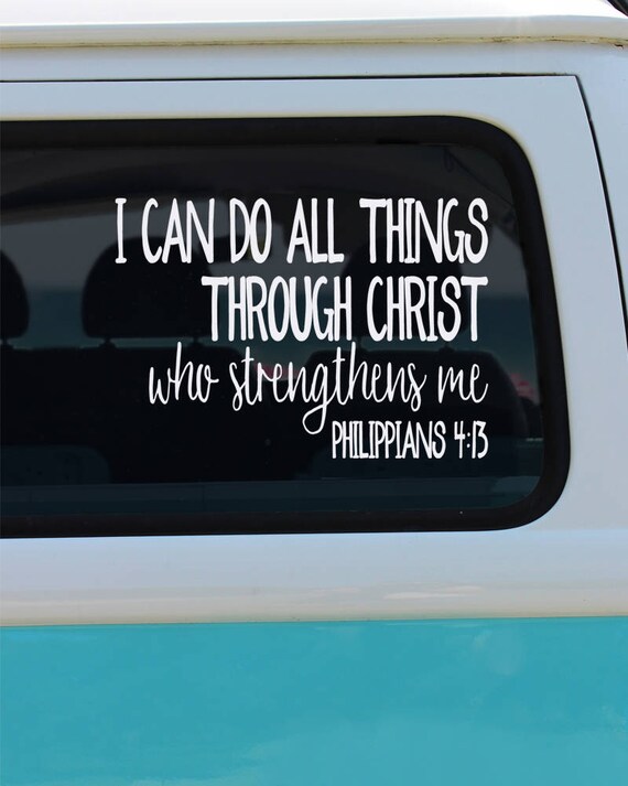 All Things Through Christ Vinyl Decal Car Decal Window