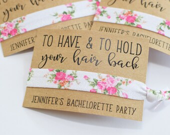 Bachelorette Party Favors//To Have & To Hold Your Hair Back//Bachelorette Party//Elastic Hair Tie//Creaseless Hair Tie