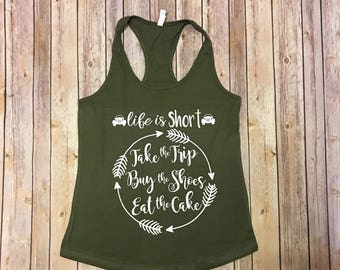 Life is short tank