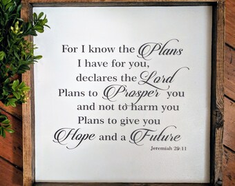 For I know the plans I have for you declares the lord sign
