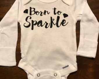 Born to Sparkle Newborn Onesie