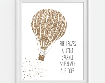 Hot Air Balloon Art Print, She Leaves A Little Sparkle Wherever She Goes, Nursery Wall Art, Nursery Decor, Faux Glitter, Baby Shower Gift