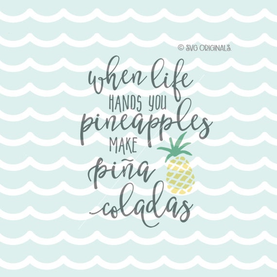 Download Pineapple SVG When Life Hands You Pineapples SVG Cricut