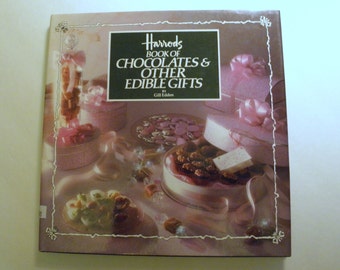 Harrods Book of Chocolates & Other Edible Gifts Cookbook 1986 HCDJ Gill Edden